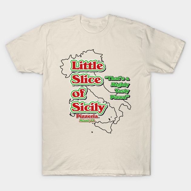 Little Slice of Sicily T-Shirt by Golden Girls Quotes